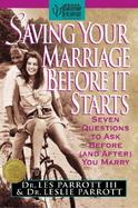 Saving Your Marriage Before It Starts Seven Questions to Ask Before cover