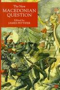 The New Macedonian Question cover