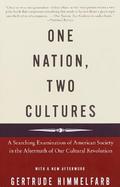 One Nation, Two Cultures A Searching Examination of American Society in the Aftermath of Our Cultural Revolution cover