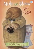 Mole and Shrew Are Two cover