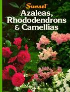 Azaleas, Rhododendrons, & Camellias cover