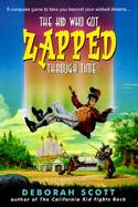 The Kid Who Got Zapped Through Time cover
