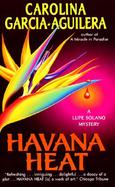 Havana Heat A Lupe Solano Mystery cover