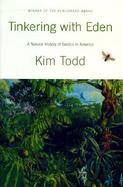Tinkering with Eden: A Natural History of Exotics in America cover