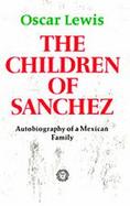 The Children of Sanchez Autobiography of a Mexican Family cover