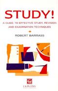 Study A Guide to Effective Study, Revision and Examination Techniques cover