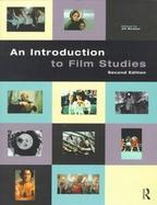 An Introduction to Film Studies cover