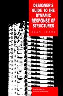 Designer's Guide to the Dynamic Response of Structures cover