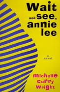 Wait and See, Annie Lee cover