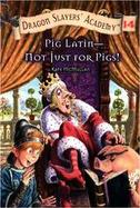Pig Latin - Not Just For Pigs! cover