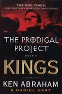 The Prodigal Project Book 4 Kings cover