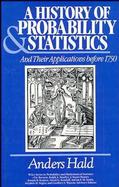 A History of Probability and Statistics and Their Applications Before 1750 cover