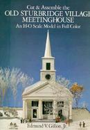 Cut and Assemble the Old Sturbridge Village Meetinghouse An H-O Scale Model in Full Color cover