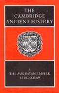 The Cambridge Ancient History: Volume 10, the Augustan Empire, 43 BC-Ad 69 cover
