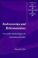 Rediscoveries and Reformulations Humanistic Methodologies for International Studies cover