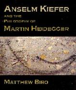 Anselm Kiefer & the Philosophy of Martin Heidegger cover