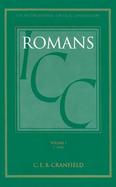A Critical and Exegetical Commentary on the Epistle to the Romans Introduction and Commentary on Romans I-VIII (volume1) cover