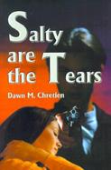 Salty Are the Tears cover
