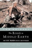 The Road to Middle-Earth How J.R.R. Tolken Created a New Mythology cover