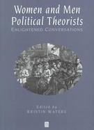 Women and Men Political Theorists: Enlightened Conversations cover