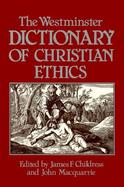 The Westminster Dictionary of Christian Ethics cover