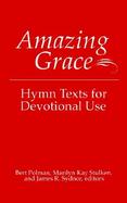 Amazing Grace Hymn Texts for Devotional Use cover