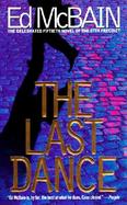 The Last Dance A Novel of the 87th Precinct cover