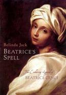 Beatrice's Spell The Enduring Legend of Beatrice Cenci cover