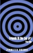 Friends Til the End #1 The Con cover