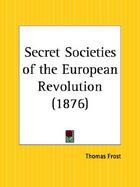 Secret Societies of the European Revolution 1876 cover
