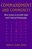 Commandment and Community New Essays in Jewish Legal and Political Philosophy cover