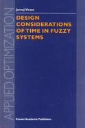 Design Considerations of Time in Fuzzy Systems cover