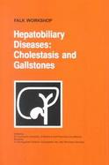 Hepatobiliary Diseases Cholestasis and Gallstone (volume117) cover