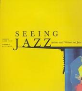 Seeing Jazz: Artists and Writers on Jazz cover