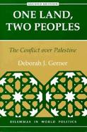One Land, Two Peoples: The Conflict Over Palestine cover