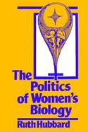 The Politics of Women's Biology cover