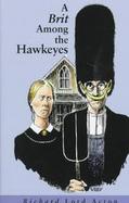 A Brit Among the Hawkeyes cover