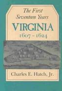 First Seventeen Years Virginia, 1607-1624 cover