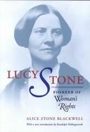 Lucy Stone Pioneer of Woman's Rights cover