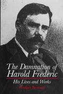 The Damnation of Harold Frederic His Lives and Works cover
