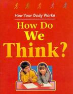 How Do We Think? cover