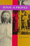 Jesus: A Profile cover