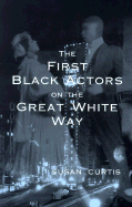 The First Black Actors on the Great White Way cover