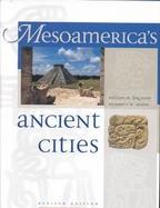 Mesoamerica's Ancient Cities Aerial Views of Pre-Columbian Ruins in Mexico, Guatemala, Belize, and Honduras cover