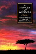 A Memory for Wonders A True Story cover