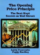 Opening Price Principle The Best Kept Secret on Wall Street  A Trader's Workbook cover