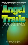 Angel Trails Double Lives cover