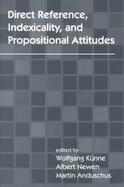 Direct Reference, Indexicality and Propositional Attitudes cover