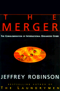 The Merger The Conglomeration of International Organized Crime cover
