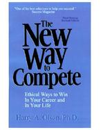 The New Way to Compete How to Be a Winner in Your Career and in Your Life cover